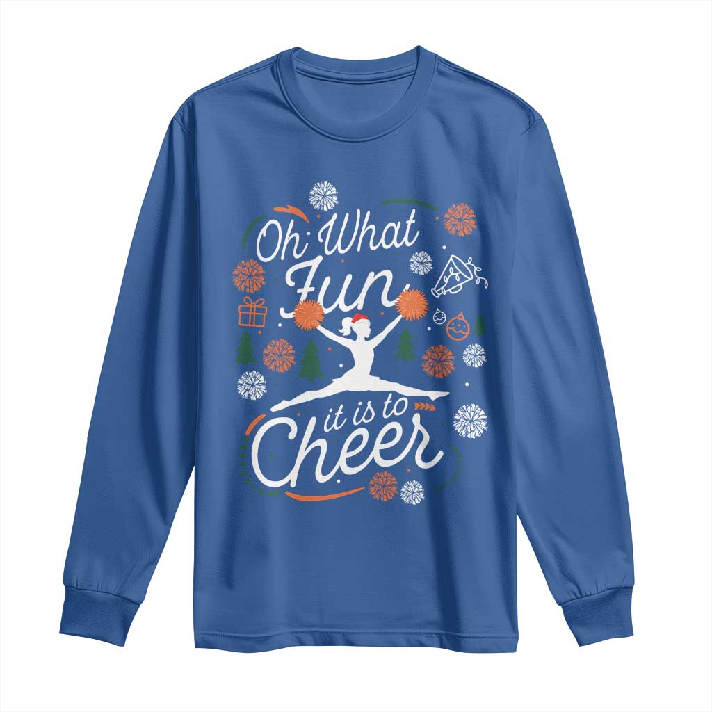 Oh What Fun It Is To Cheer Long Sleeve Shirt Funny Christmas Cheerleading Gift TS12 Royal Blue Print Your Wear