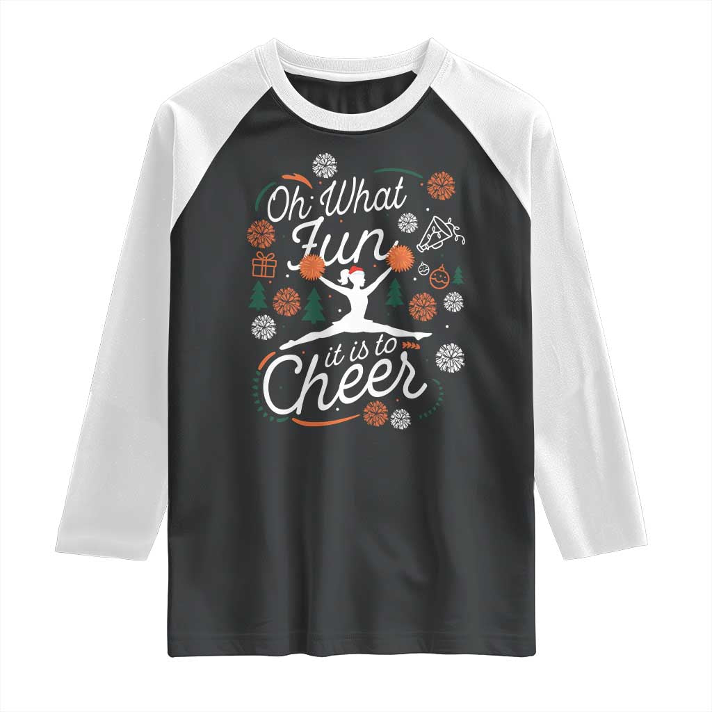 Oh What Fun It Is To Cheer Raglan Shirt Funny Christmas Cheerleading Gift TS12 Black White Print Your Wear