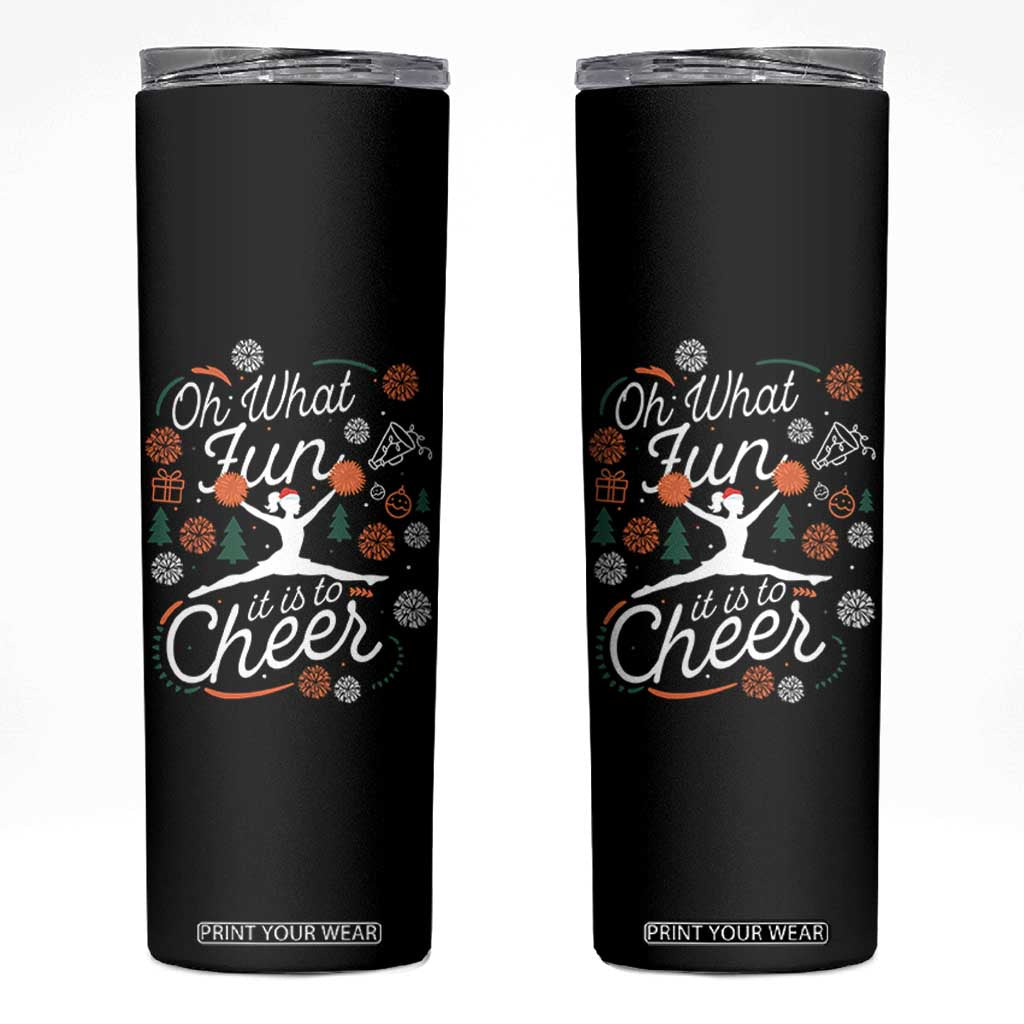 Oh What Fun It Is To Cheer Skinny Tumbler Funny Christmas Cheerleading Gift TS12 Black Print Your Wear