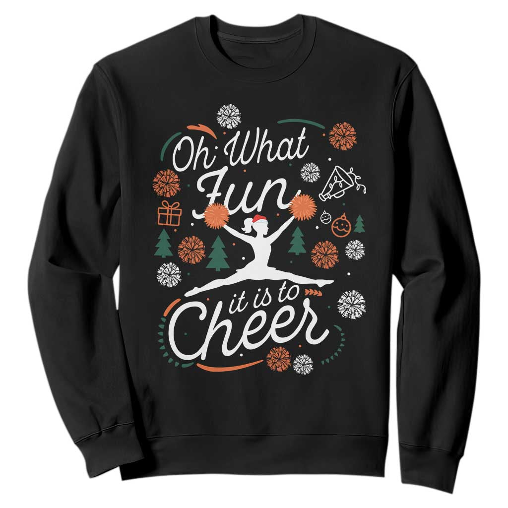 Oh What Fun It Is To Cheer Sweatshirt Funny Christmas Cheerleading Gift TS12 Black Print Your Wear