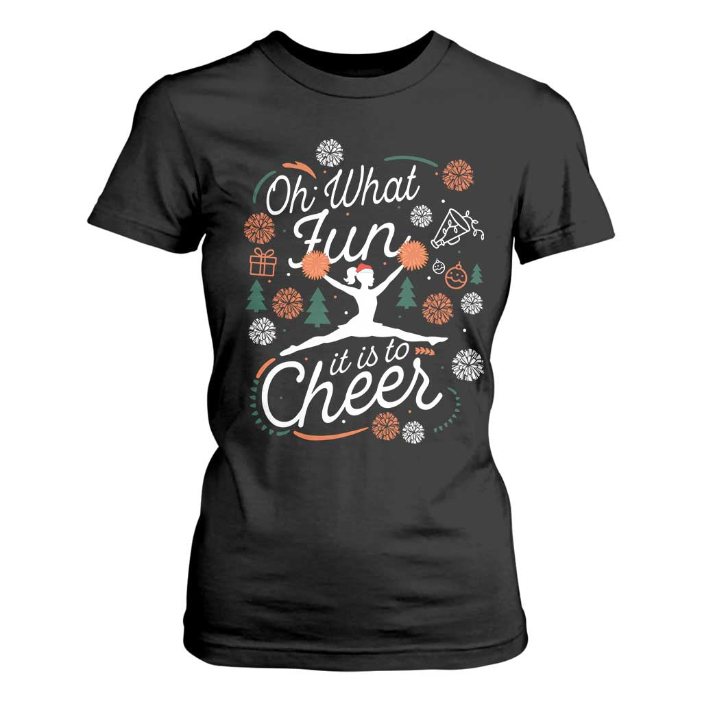 Oh What Fun It Is To Cheer T Shirt For Women Funny Christmas Cheerleading Gift TS12 Black Print Your Wear