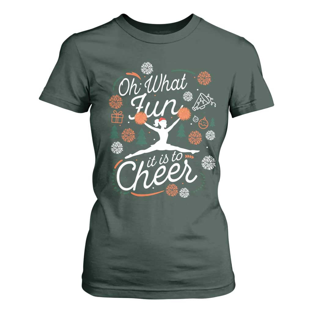 Oh What Fun It Is To Cheer T Shirt For Women Funny Christmas Cheerleading Gift TS12 Dark Forest Green Print Your Wear