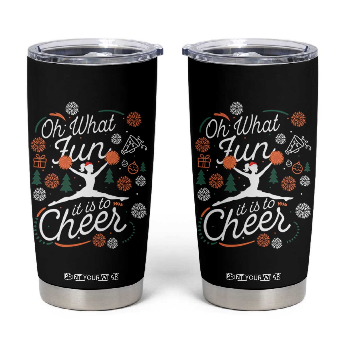 Oh What Fun It Is To Cheer Tumbler Cup Funny Christmas Cheerleading Gift TS12 Black Print Your Wear