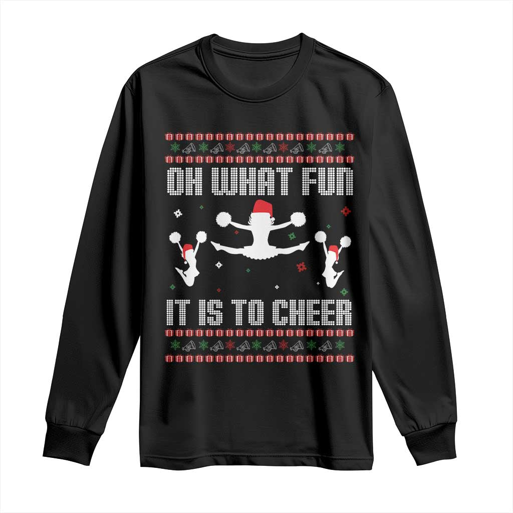 Ugly Christmas Cheerleading Long Sleeve Shirt Oh What Fun It Is To Cheer Gift TS12 Black Print Your Wear