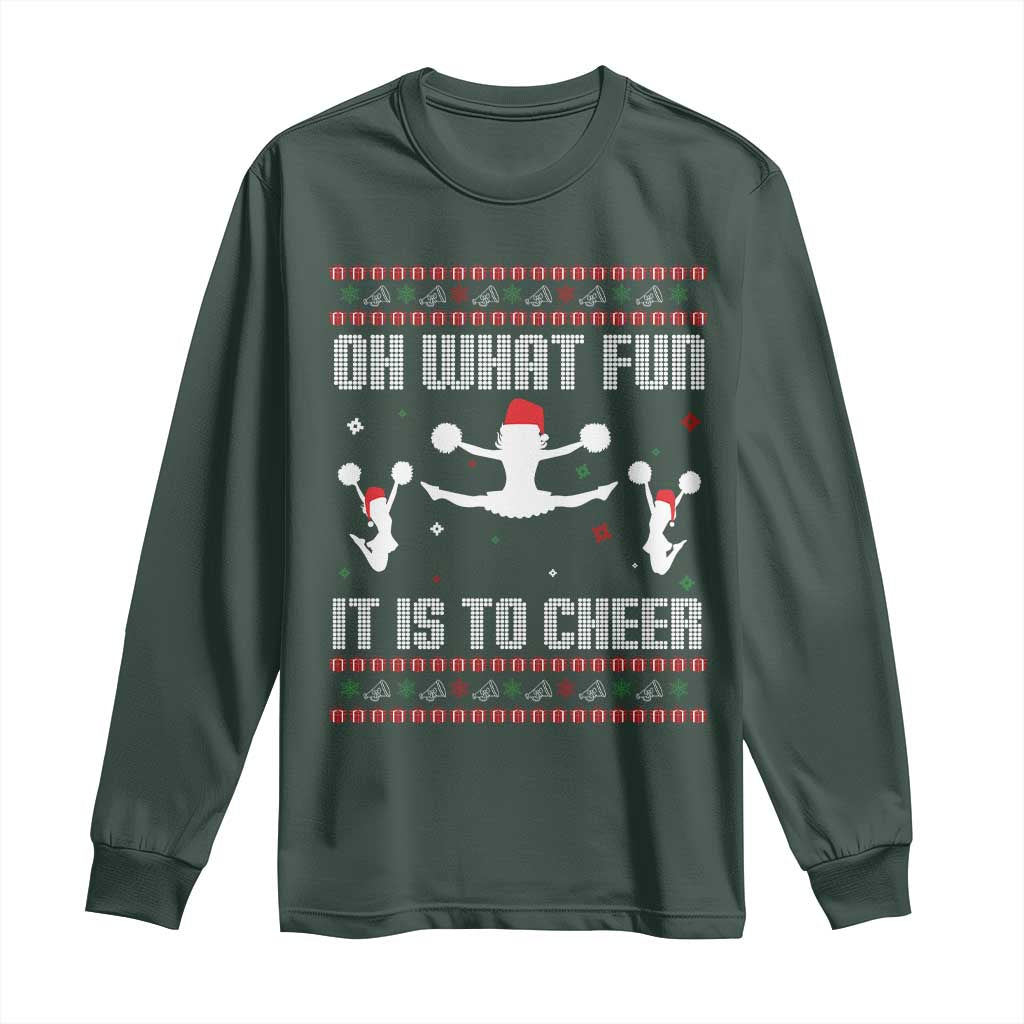 Ugly Christmas Cheerleading Long Sleeve Shirt Oh What Fun It Is To Cheer Gift TS12 Dark Forest Green Print Your Wear