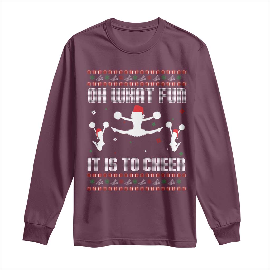 Ugly Christmas Cheerleading Long Sleeve Shirt Oh What Fun It Is To Cheer Gift TS12 Maroon Print Your Wear