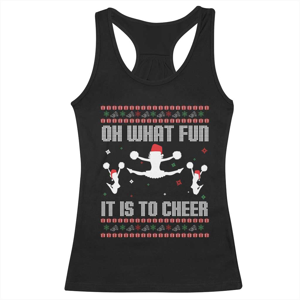 Ugly Christmas Cheerleading Racerback Tank Top Oh What Fun It Is To Cheer Gift - Print Your Wear