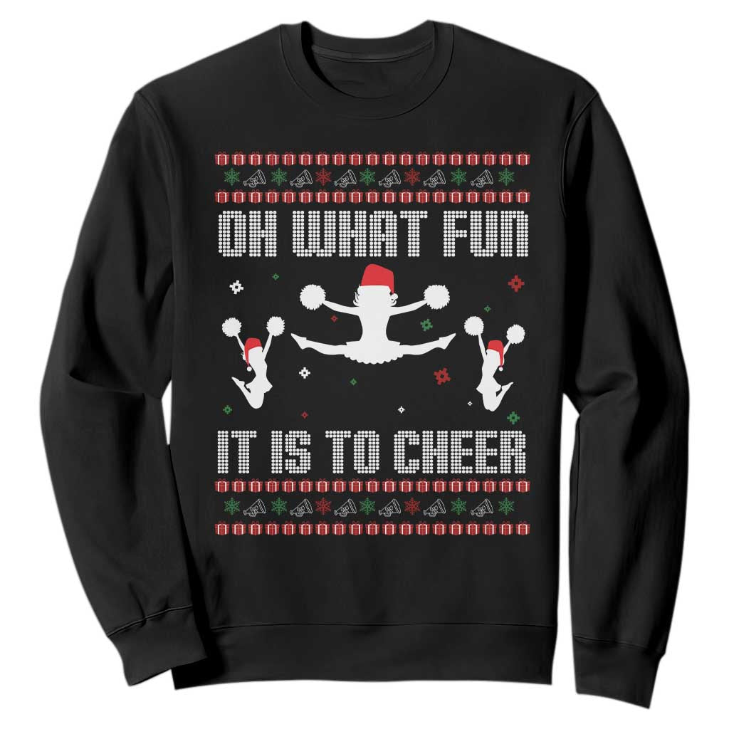 Ugly Christmas Cheerleading Sweatshirt Oh What Fun It Is To Cheer Gift TS12 Black Print Your Wear