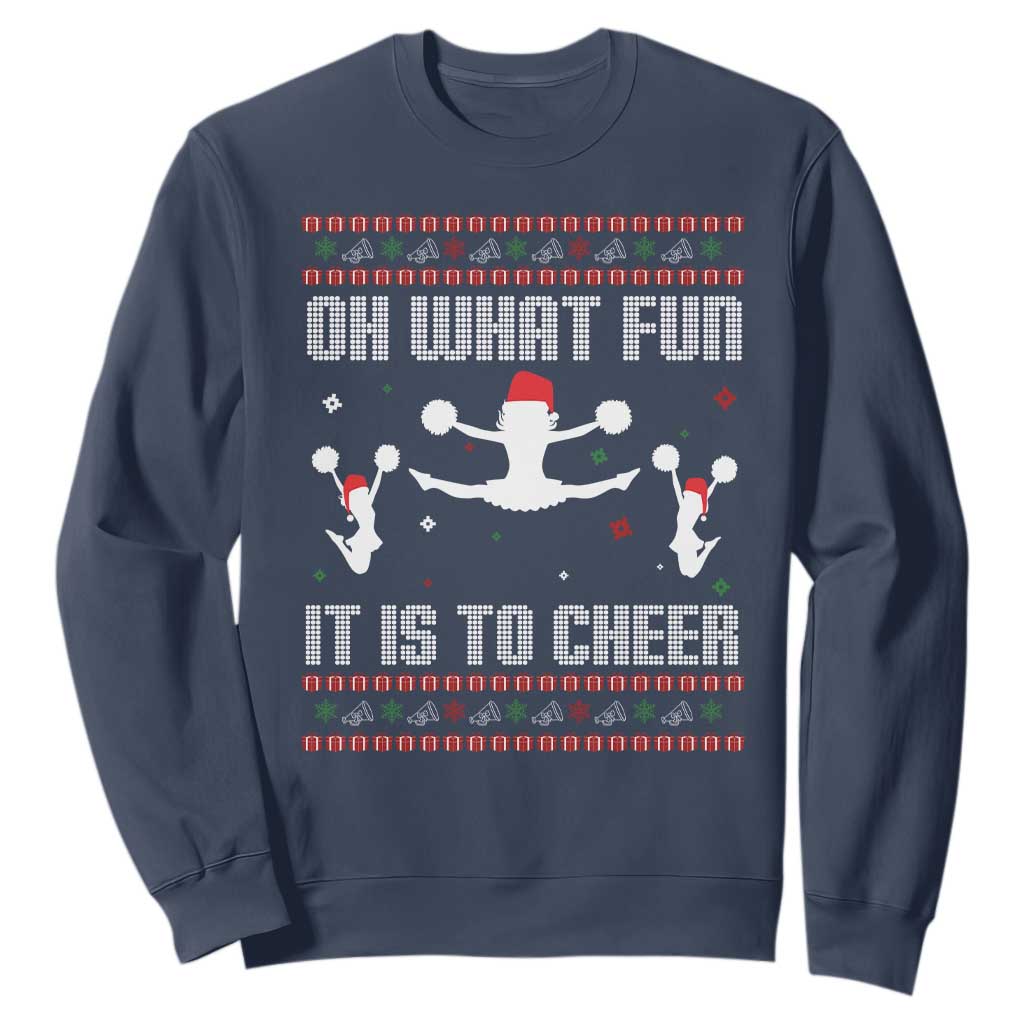 Ugly Christmas Cheerleading Sweatshirt Oh What Fun It Is To Cheer Gift TS12 Navy Print Your Wear