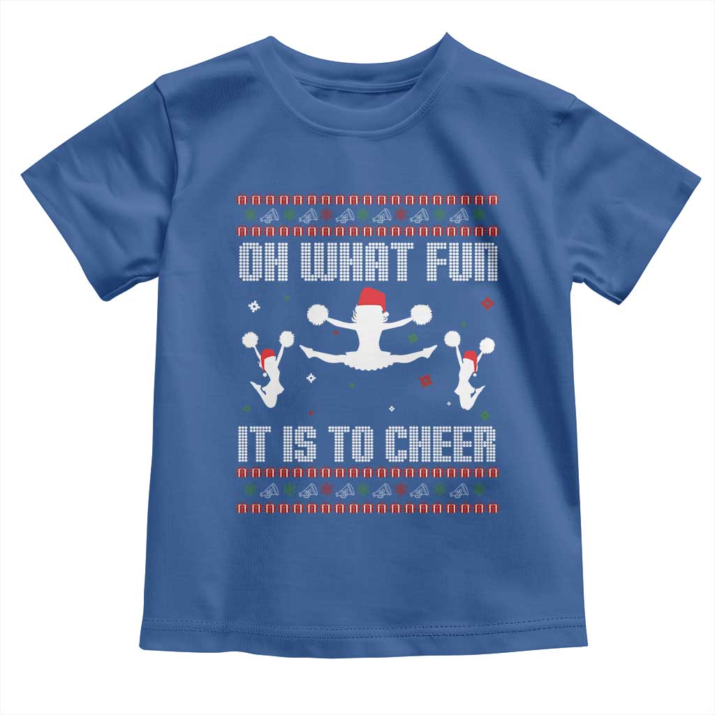 Ugly Christmas Cheerleading Toddler T Shirt Oh What Fun It Is To Cheer Gift TS12 Royal Blue Print Your Wear