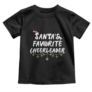 Santa Favorite Cheerleader Toddler T Shirt Christmas Cheerleading Gift TS12 Black Print Your Wear