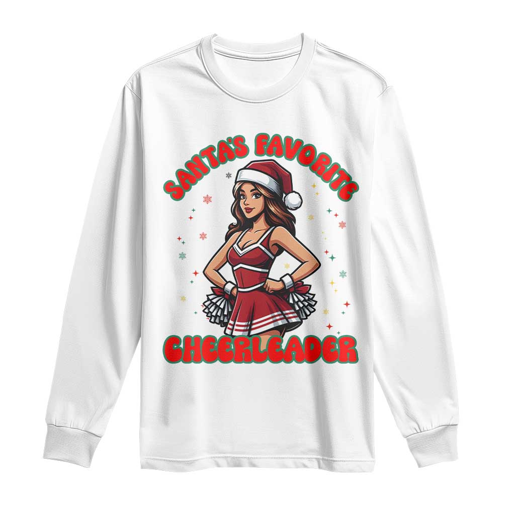 Santa Favorite Cheerleader Long Sleeve Shirt Funny Christmas Cheer Gift TS12 White Print Your Wear