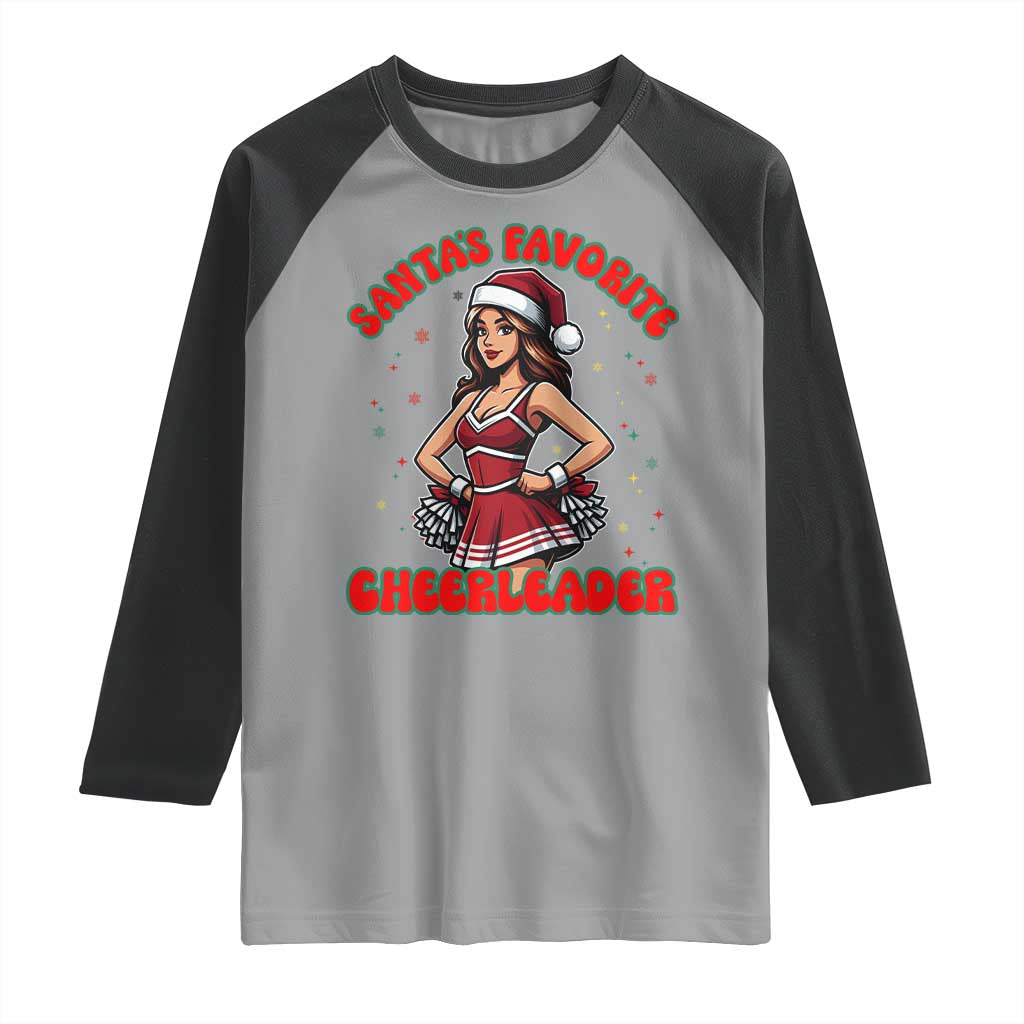 Santa Favorite Cheerleader Raglan Shirt Funny Christmas Cheer Gift TS12 Sport Gray Black Print Your Wear