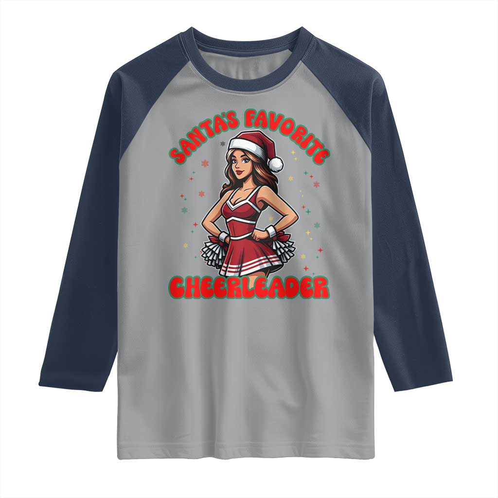 Santa Favorite Cheerleader Raglan Shirt Funny Christmas Cheer Gift TS12 Sport Gray Navy Print Your Wear
