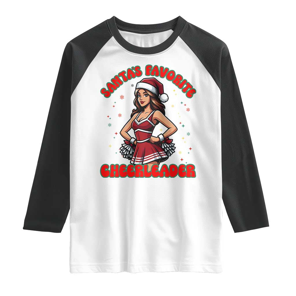 Santa Favorite Cheerleader Raglan Shirt Funny Christmas Cheer Gift TS12 White Black Print Your Wear