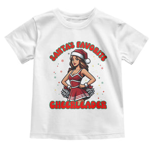 Santa Favorite Cheerleader Toddler T Shirt Funny Christmas Cheer Gift TS12 White Print Your Wear