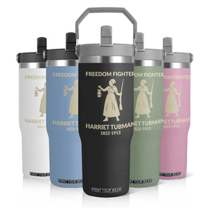 Harriet Tubman Freedom Fighter Flip Straw Tumbler History Lover Gift TS12 Print Your Wear