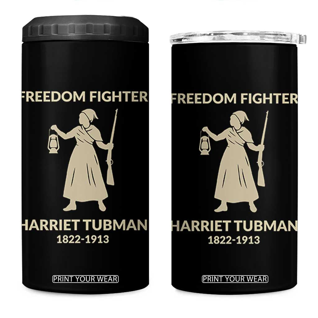 Harriet Tubman Freedom Fighter 4 in 1 Can Cooler Tumbler History Lover Gift TS12 One Size: 16 oz Black Print Your Wear