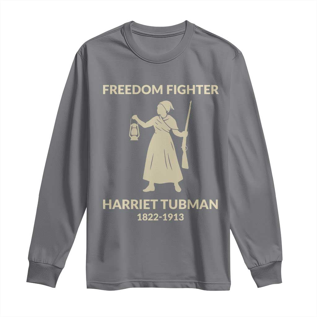 Harriet Tubman Freedom Fighter Long Sleeve Shirt History Lover Gift TS12 Charcoal Print Your Wear