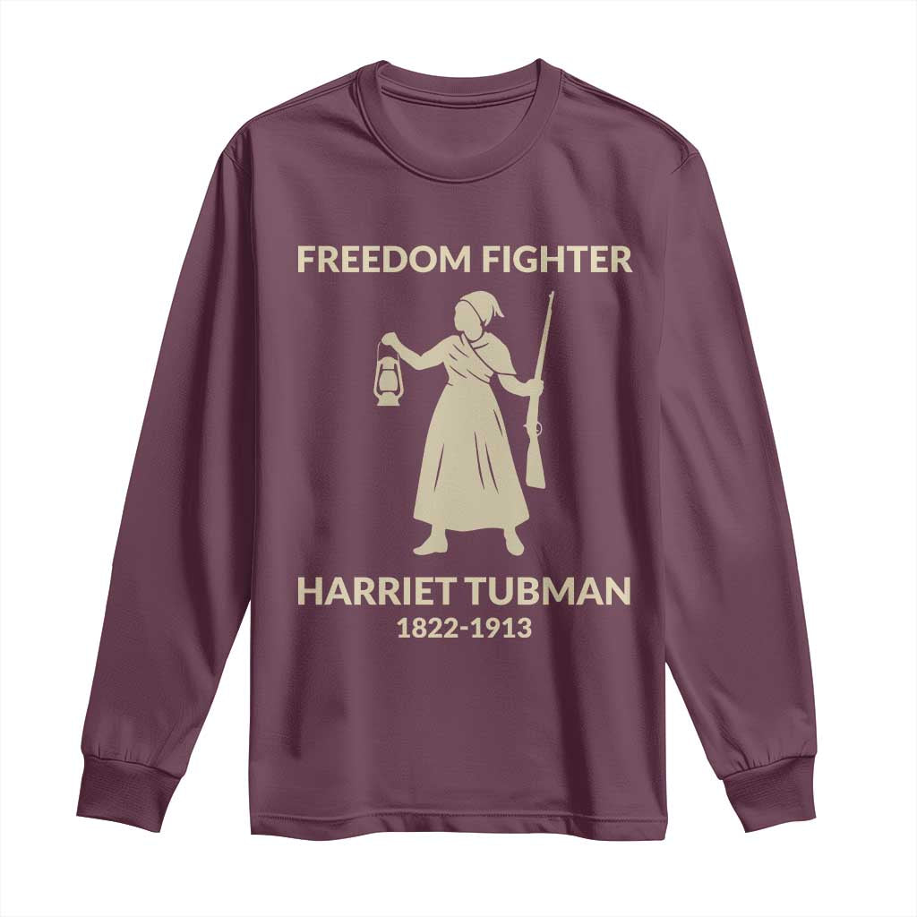 Harriet Tubman Freedom Fighter Long Sleeve Shirt History Lover Gift TS12 Maroon Print Your Wear