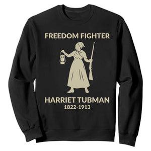 Harriet Tubman Freedom Fighter Sweatshirt History Lover Gift TS12 Black Print Your Wear