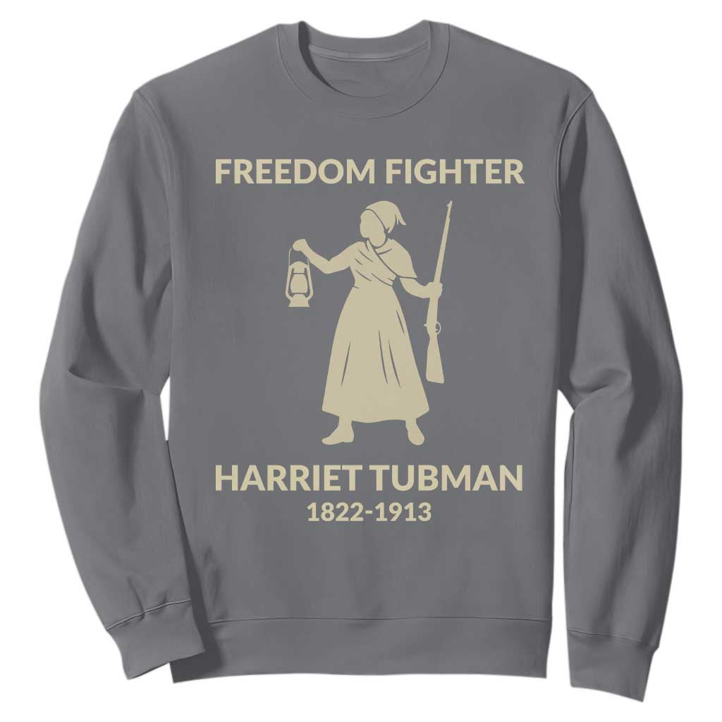 Harriet Tubman Freedom Fighter Sweatshirt History Lover Gift TS12 Charcoal Print Your Wear