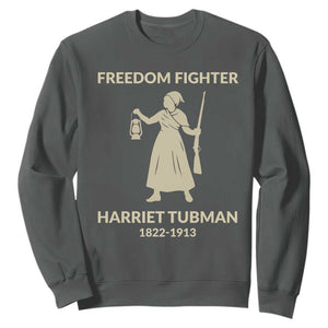 Harriet Tubman Freedom Fighter Sweatshirt History Lover Gift TS12 Dark Heather Print Your Wear