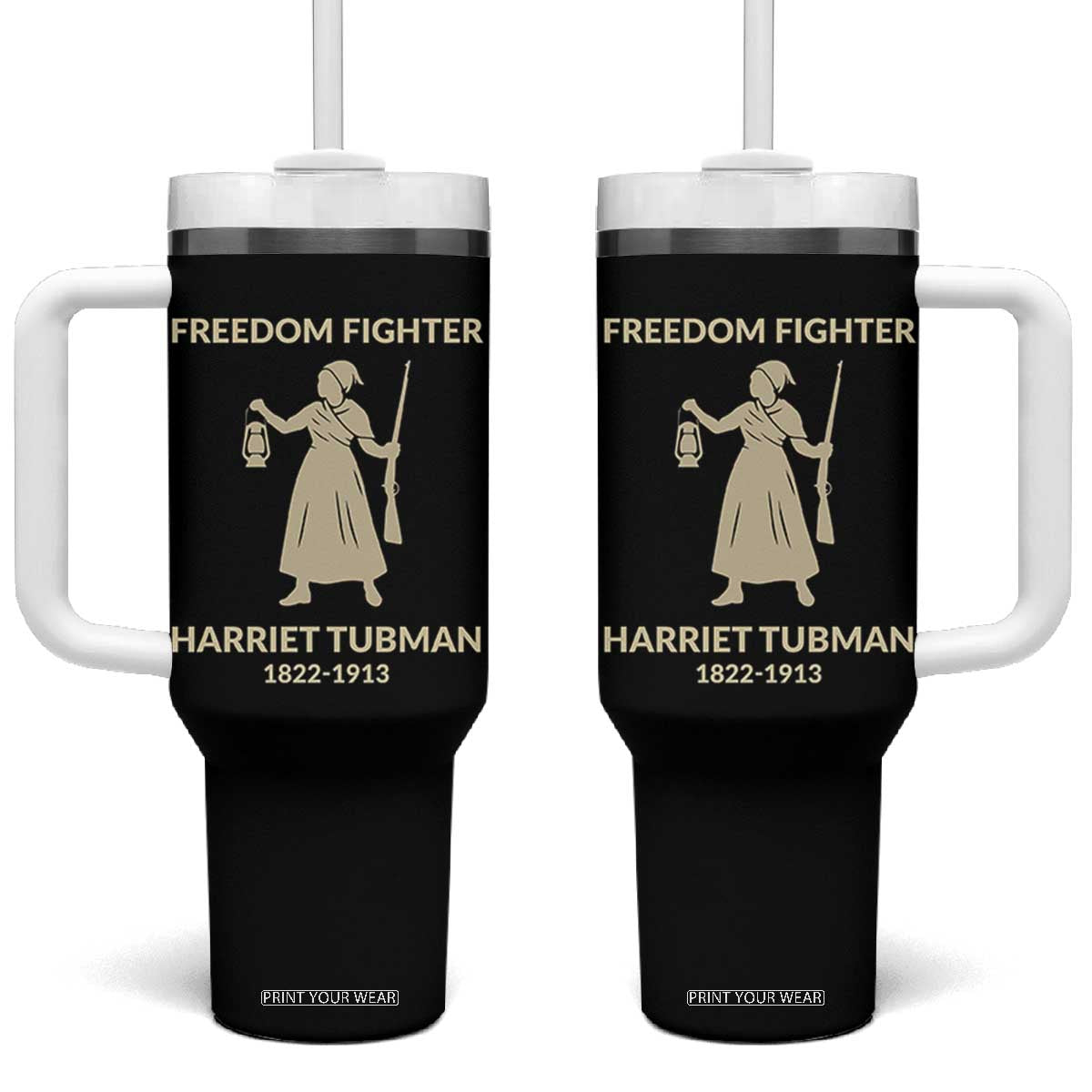 Harriet Tubman Freedom Fighter Tumbler With Handle History Lover Gift TS12 One Size: 40 oz Black Print Your Wear