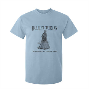 Harriet Tubman T Shirt For Kid Underground Railroad Freedom Leader TS12 Light Blue Print Your Wear