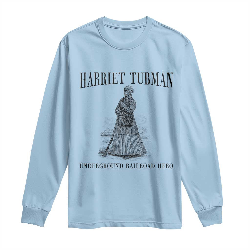 Harriet Tubman Long Sleeve Shirt Underground Railroad Freedom Leader TS12 Light Blue Print Your Wear