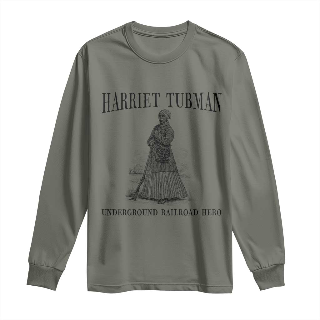 Harriet Tubman Long Sleeve Shirt Underground Railroad Freedom Leader TS12 Military Green Print Your Wear