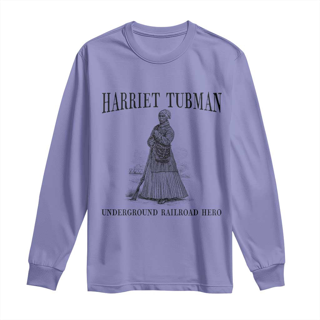Harriet Tubman Long Sleeve Shirt Underground Railroad Freedom Leader TS12 Violet Print Your Wear