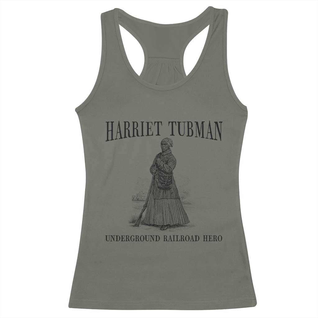 Harriet Tubman Racerback Tank Top Underground Railroad Freedom Leader TS12 Military Green Print Your Wear