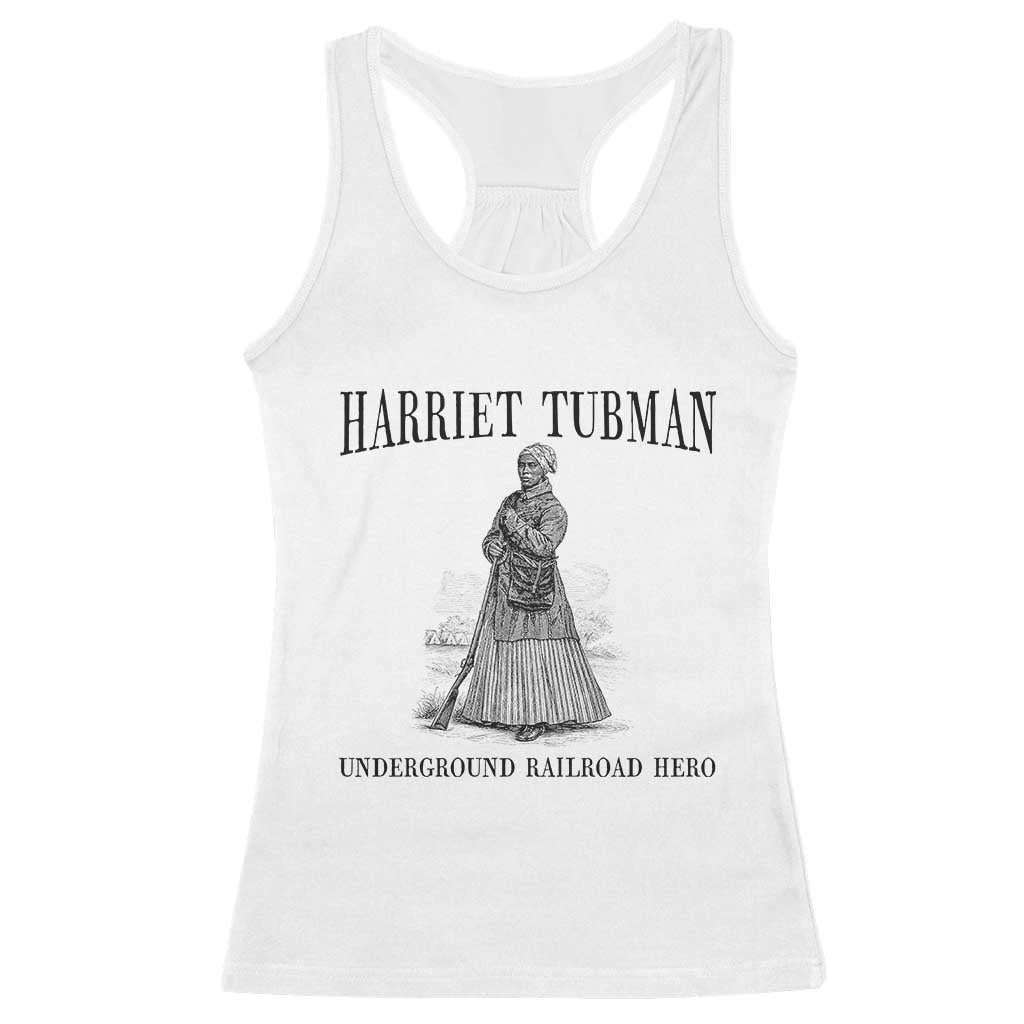 Harriet Tubman Racerback Tank Top Underground Railroad Freedom Leader TS12 White Print Your Wear