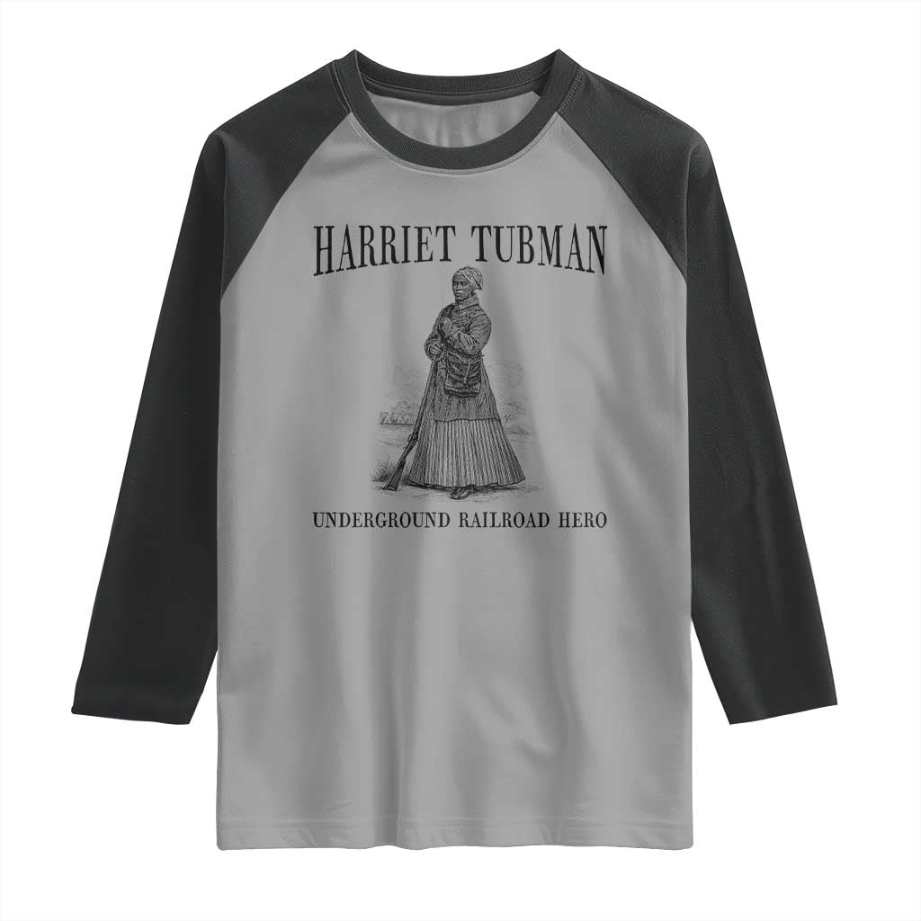 Harriet Tubman Raglan Shirt Underground Railroad Freedom Leader TS12 Sport Gray Black Print Your Wear