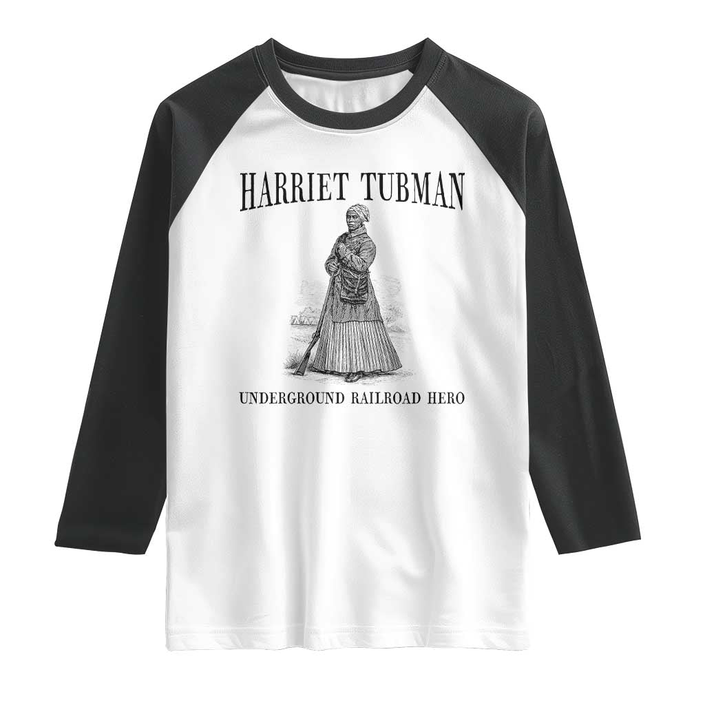 Harriet Tubman Raglan Shirt Underground Railroad Freedom Leader TS12 White Black Print Your Wear