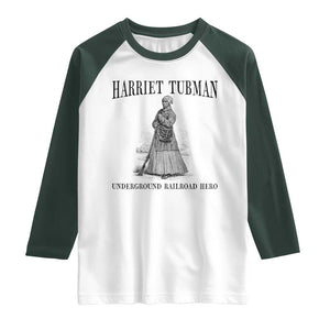 Harriet Tubman Raglan Shirt Underground Railroad Freedom Leader TS12 White Dark Forest Green Print Your Wear