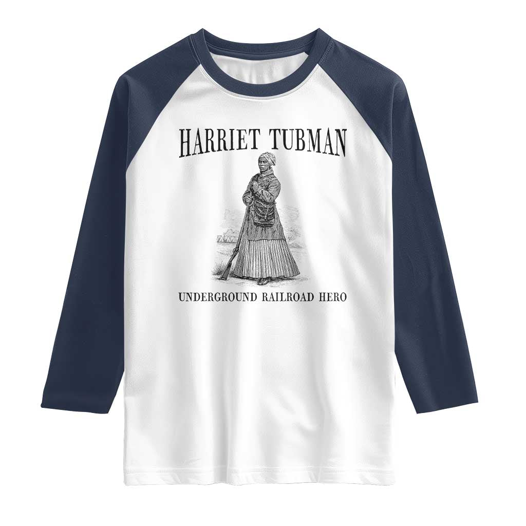 Harriet Tubman Raglan Shirt Underground Railroad Freedom Leader TS12 White Navy Print Your Wear