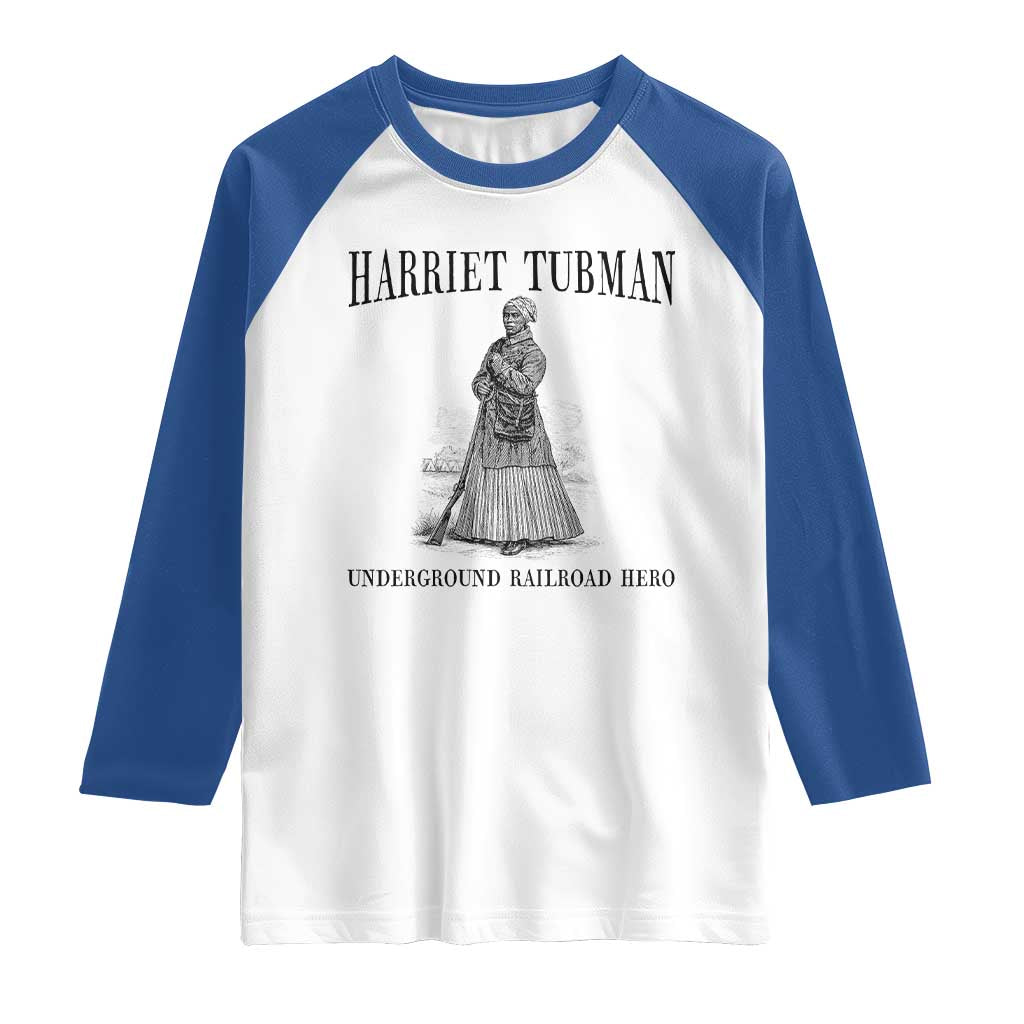 Harriet Tubman Raglan Shirt Underground Railroad Freedom Leader TS12 White Royal Print Your Wear