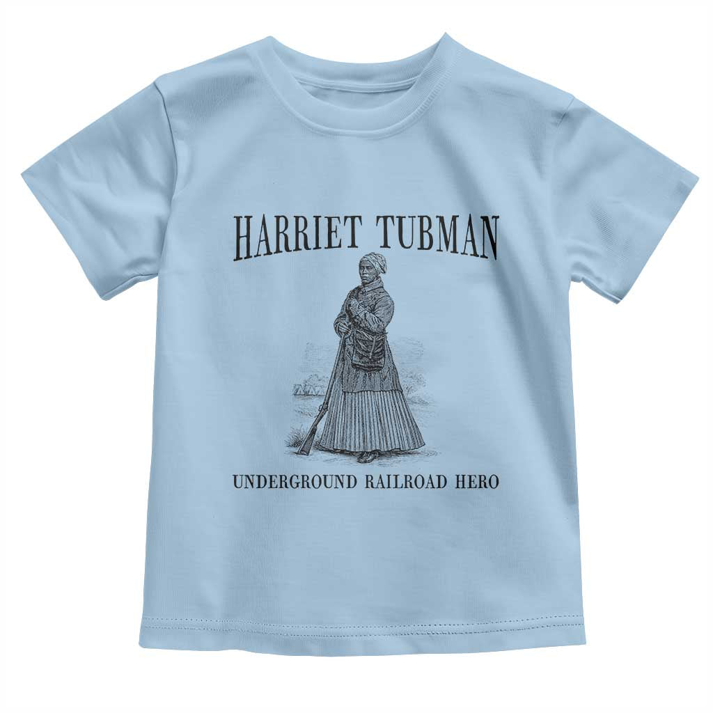 Harriet Tubman Toddler T Shirt Underground Railroad Freedom Leader TS12 Light Blue Print Your Wear