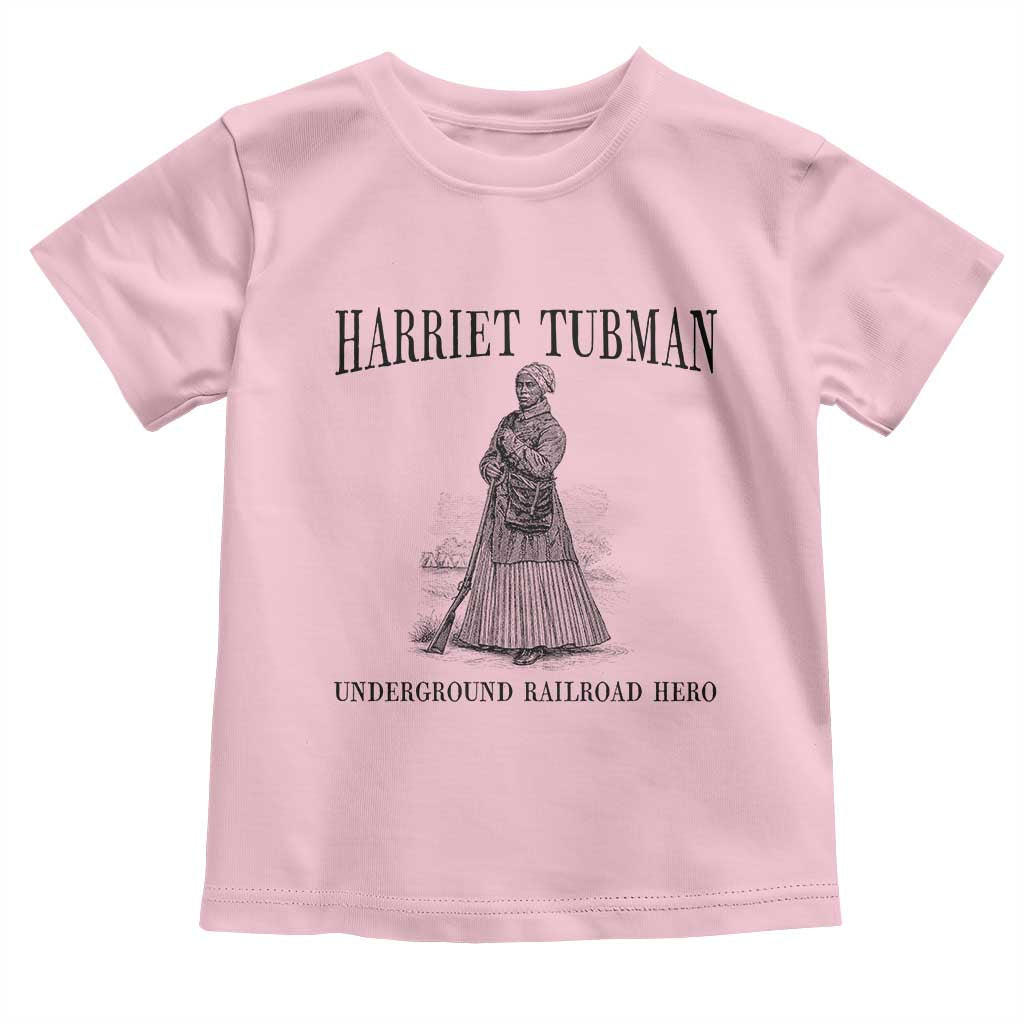 Harriet Tubman Toddler T Shirt Underground Railroad Freedom Leader TS12 Light Pink Print Your Wear