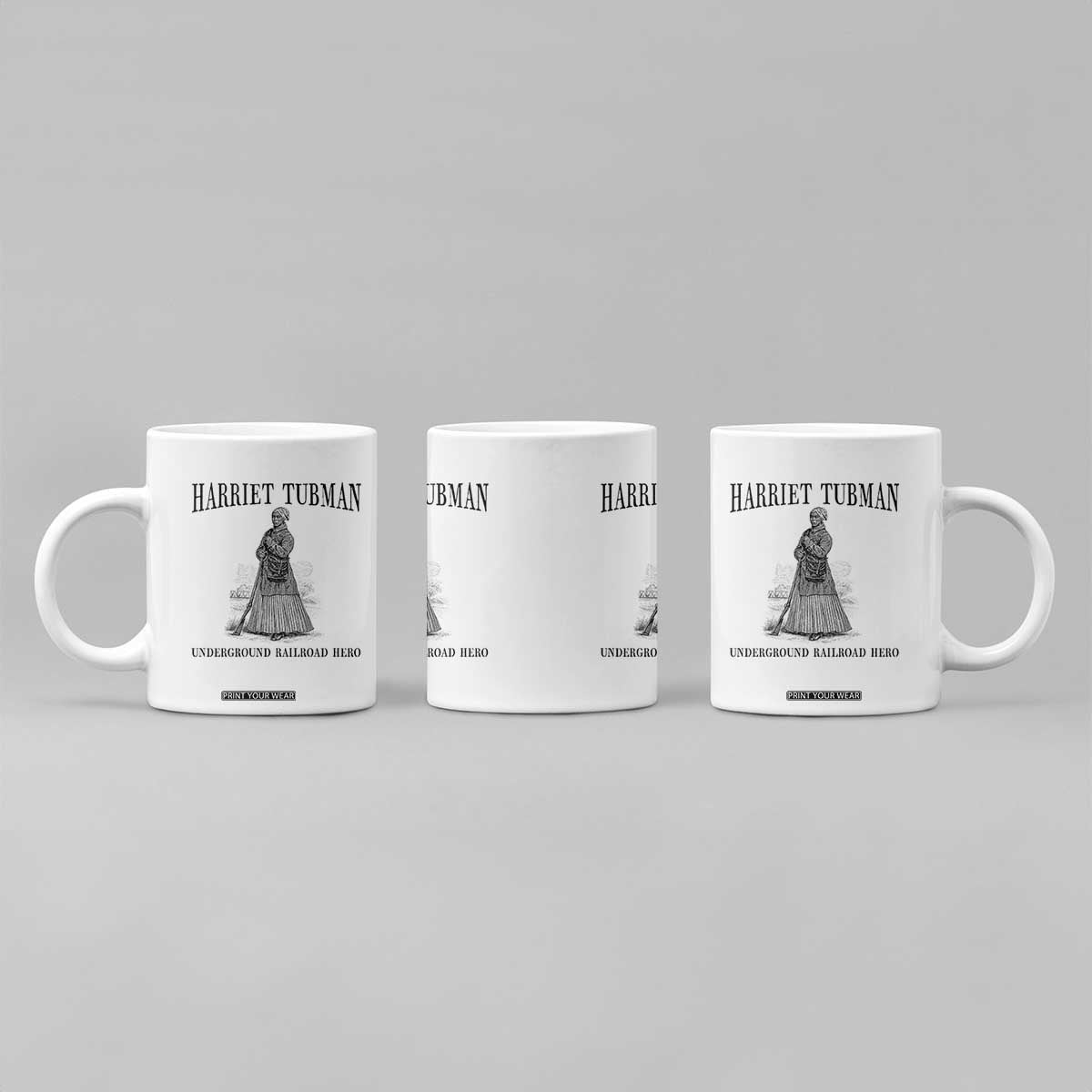 Harriet Tubman Coffee Mug Underground Railroad Freedom Leader TS12 Print Your Wear