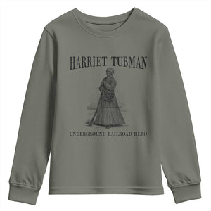 Harriet Tubman Youth Sweatshirt Underground Railroad Freedom Leader TS12 Military Green Print Your Wear