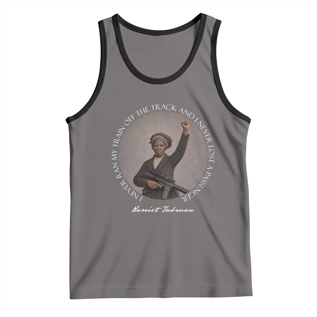 Harriet Tubman Quote Tank Top I Never Ran My Train Off The Track TS12 Deep Heather Black Print Your Wear