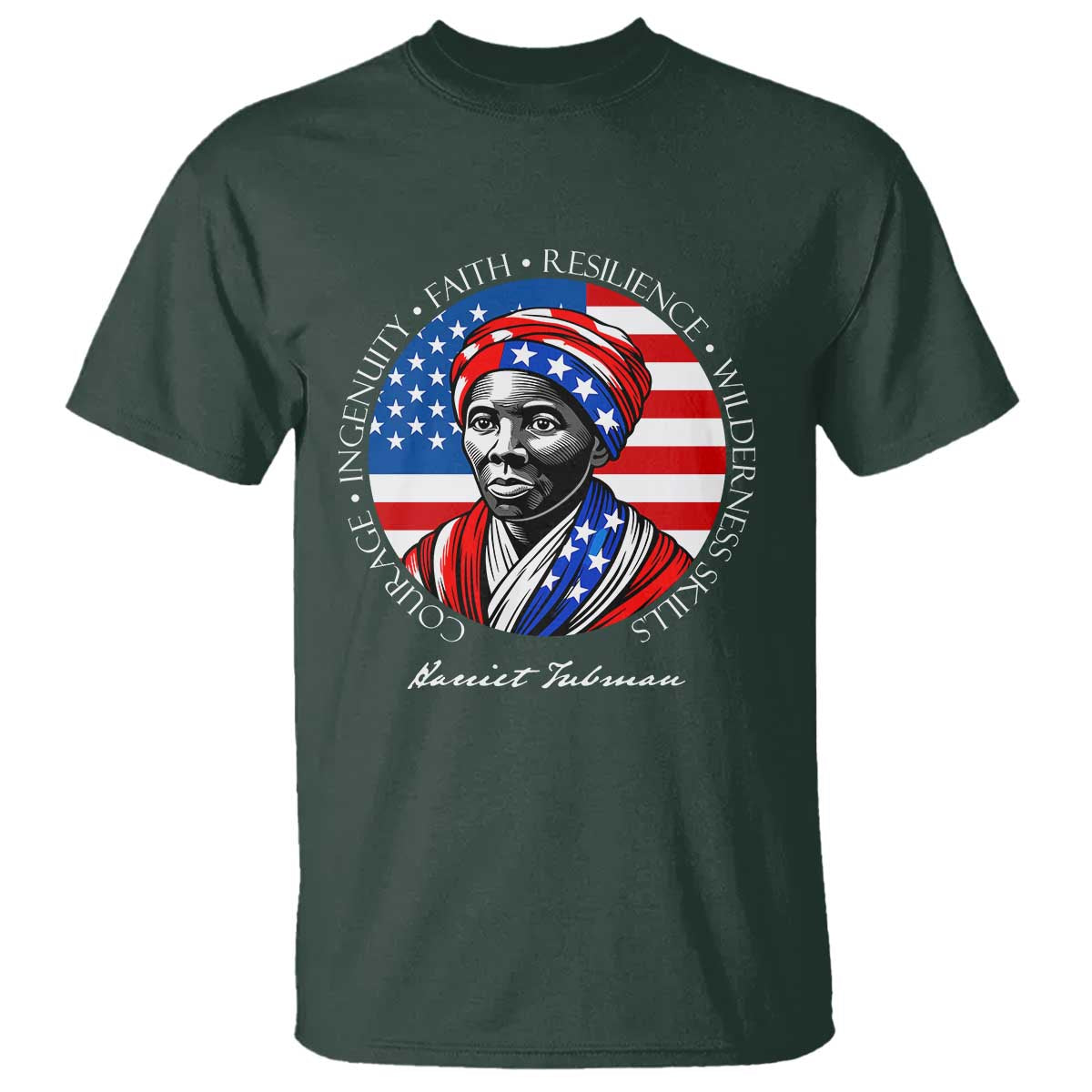 Harriet Tubman Patriotic T Shirt Black History Month Gift TS12 Dark Forest Green Print Your Wear