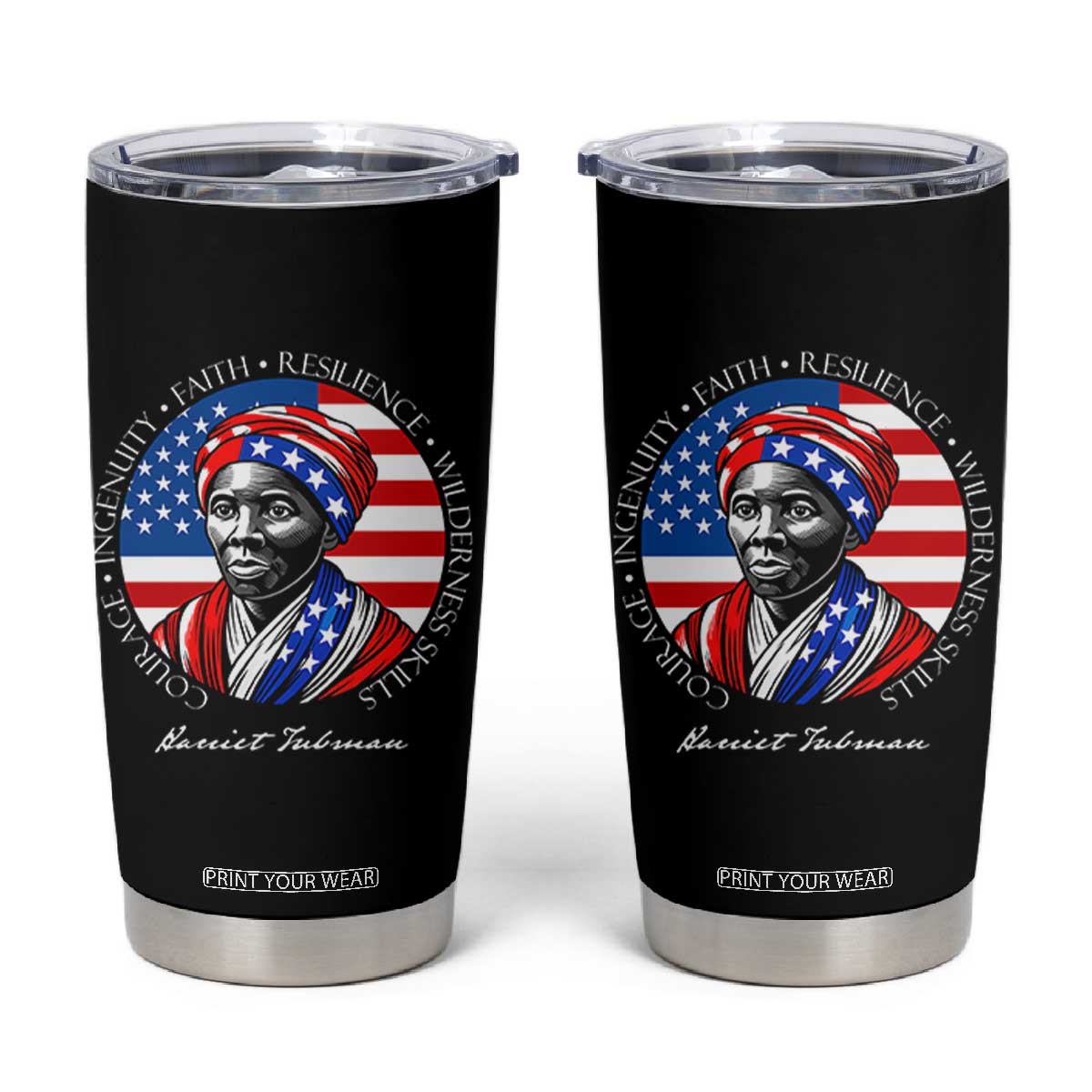 Harriet Tubman Patriotic Tumbler Cup Black History Month Gift TS12 Black Print Your Wear
