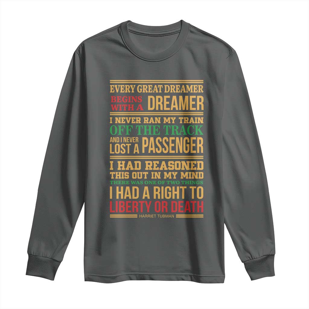Harriet Tubman Powerful Quote Long Sleeve Shirt Strong Black Women Pride TS12 Dark Heather Print Your Wear