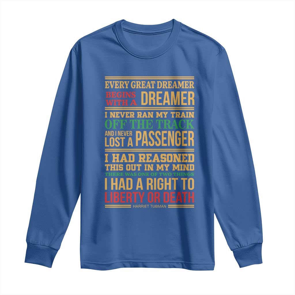 Harriet Tubman Powerful Quote Long Sleeve Shirt Strong Black Women Pride TS12 Royal Blue Print Your Wear