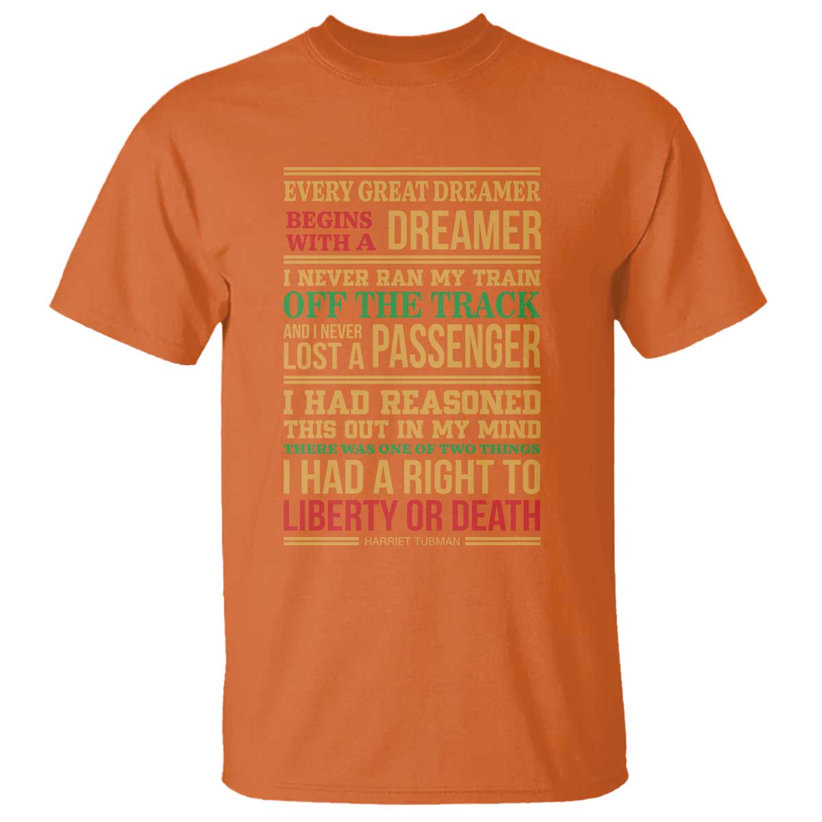 Harriet Tubman Powerful Quote T Shirt Strong Black Women Pride TS12 Orange Print Your Wear