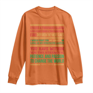 Harriet Tubman Powerful Quote Long Sleeve Shirt Female Empowerment History Gift TS12 Orange Print Your Wear